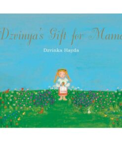 Dzvinya's Gift for Mama